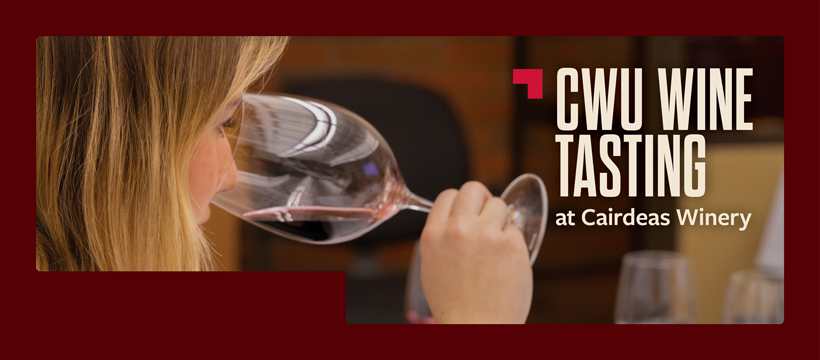 CWU Alumni Association Wine Club, Wine Tasting at Cairdeas Winery, February 21, 2026