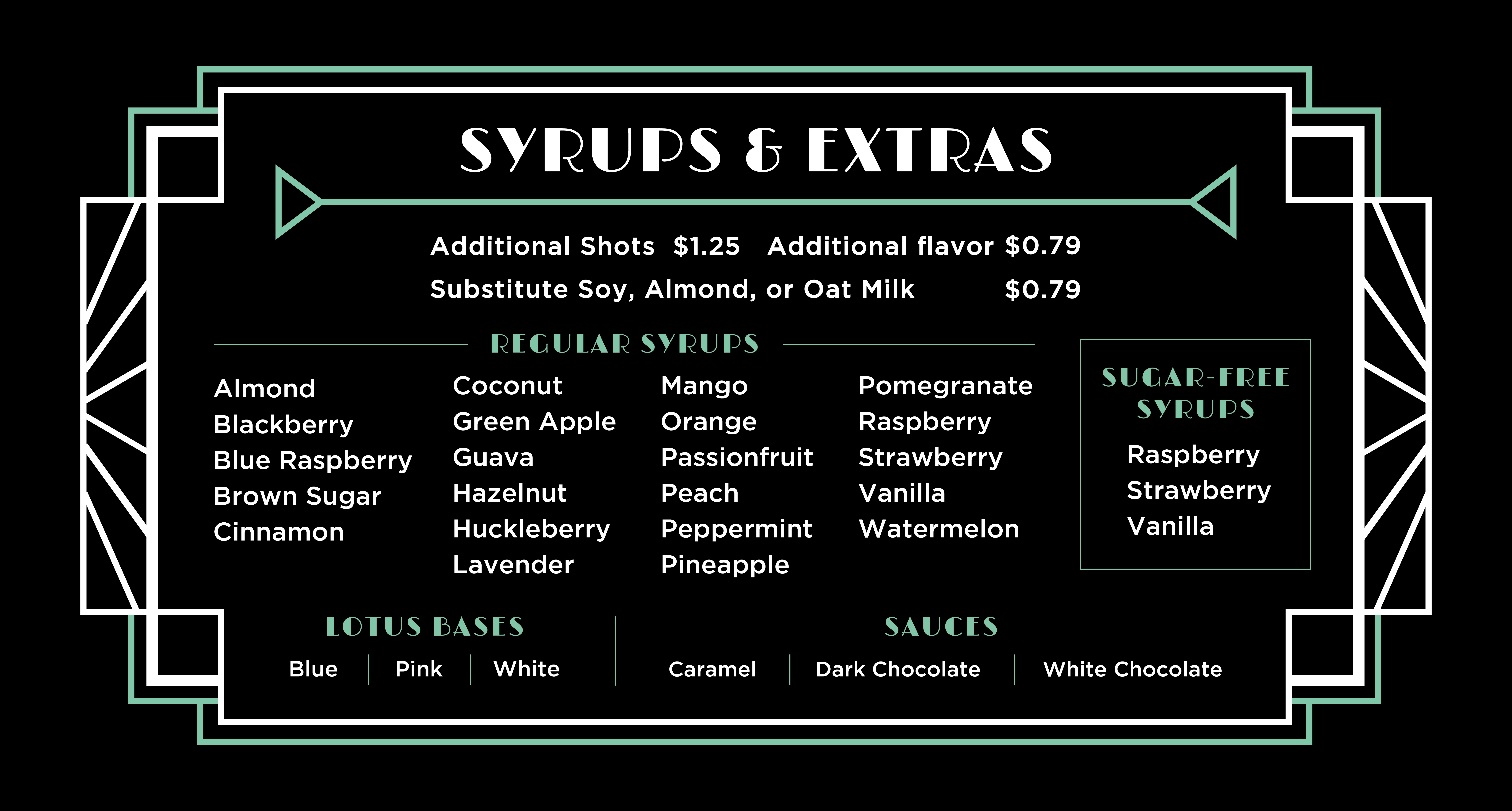The syrups and extras menu board at coach's coffee house